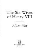 Book cover for The Six Wives of Henry VIII