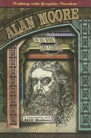 Cover of Alan Moore on His Work and Career