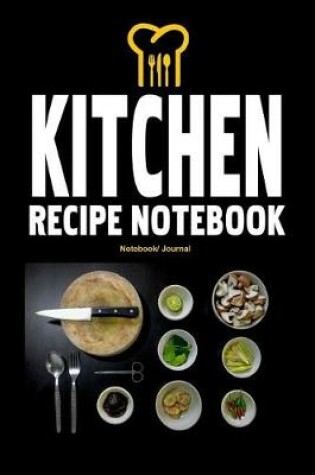 Cover of Kitchen Recipe Notebook