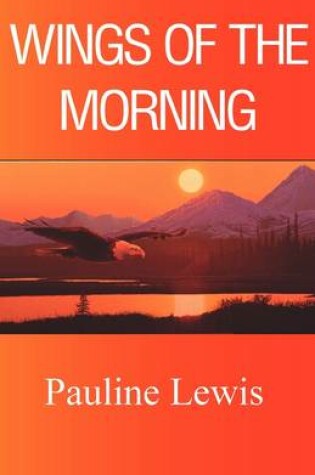 Cover of Wings of the Morning