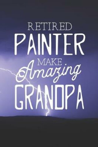 Cover of Retired Painter Make Amazing Grandpa