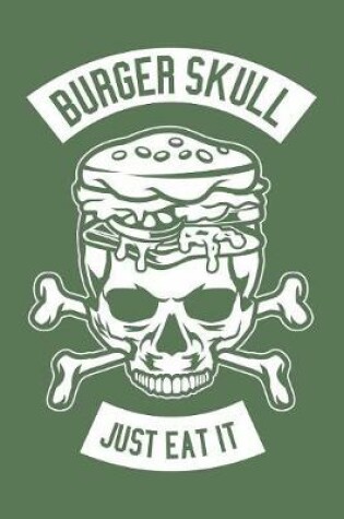 Cover of Burger Skull Just Eat It