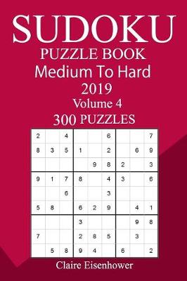 Book cover for 300 Medium to Hard Sudoku Puzzle Book 2019