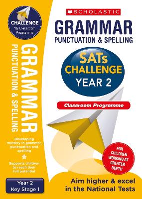 Book cover for Grammar, Punctuation and Spelling Challenge Classroom Programme Pack  (Year 2)