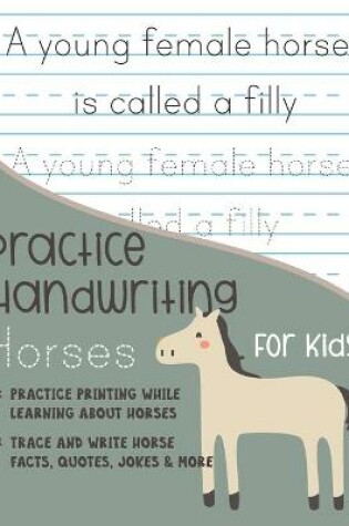 Cover of Practice Handwriting Horses for Kids