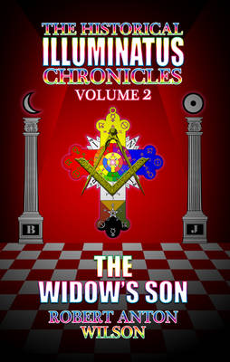 Book cover for The Historical Illuminatus Chronicles