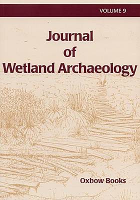 Book cover for Journal of Wetland Archaeology 9 (2009)
