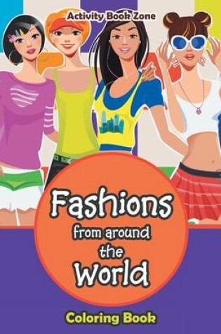 Cover of Fashions from Around the World Coloring Book