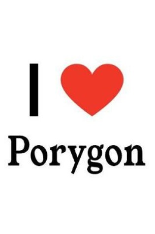 Cover of I Love Porygon