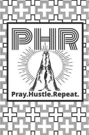 Cover of Pray. Hustle. Repeat.
