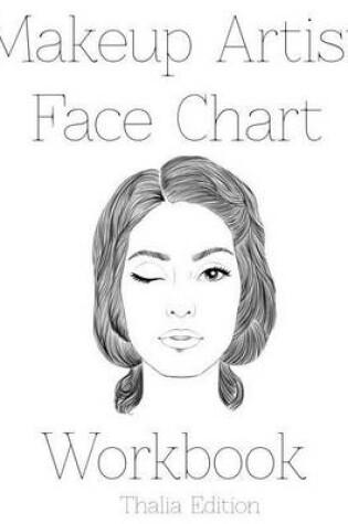 Cover of Makeup Artist Face Chart Workbook