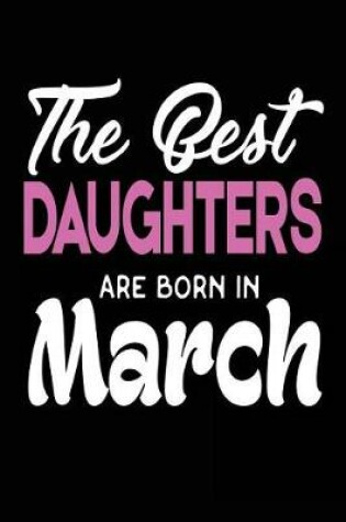Cover of The Best Daughters Are Born in March
