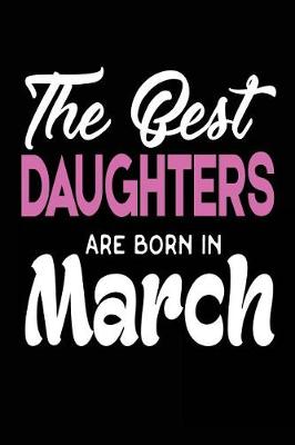 Book cover for The Best Daughters Are Born in March