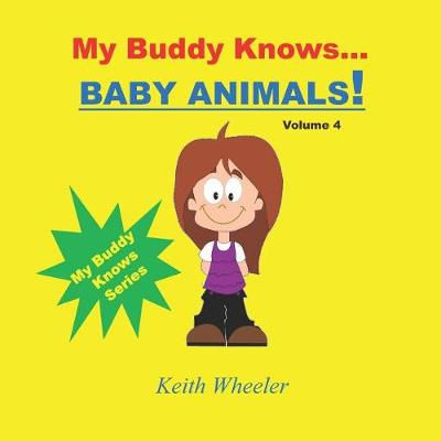 Book cover for My Buddy Knows...Baby Animals