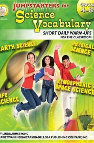 Cover of Jumpstarters for Science Vocabulary, Grades 4 - 8