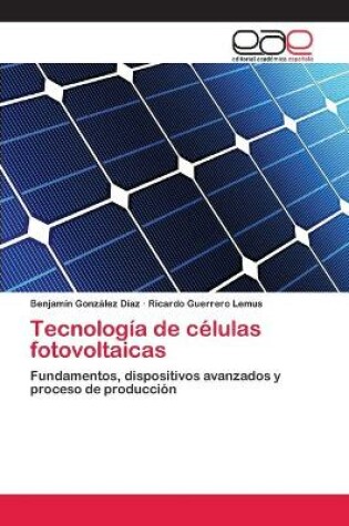 Cover of Tecnologia de celulas fotovoltaicas