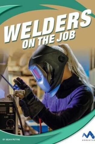 Cover of Welders on the Job