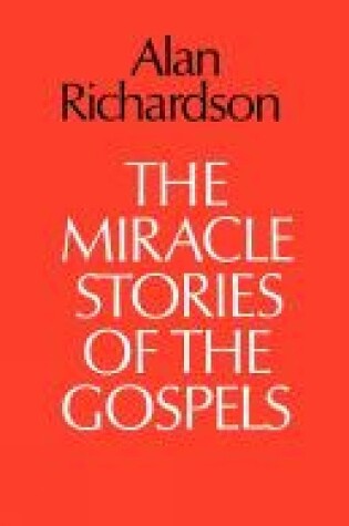 Cover of The Miracle Stories of the Gospels