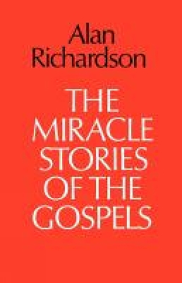Book cover for The Miracle Stories of the Gospels
