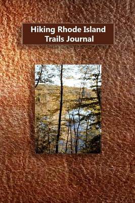 Book cover for Hiking Rhode Island Trails Journal