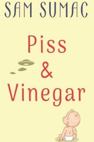 Cover of Piss & Vinegar