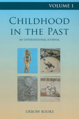 Cover of Childhood in the Past Volume 1 (2008)