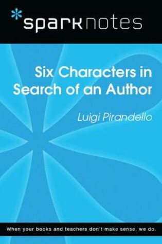 Cover of Six Characters in Search of an Author (Sparknotes Literature Guide)