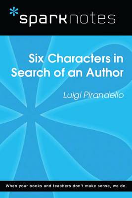 Book cover for Six Characters in Search of an Author (Sparknotes Literature Guide)