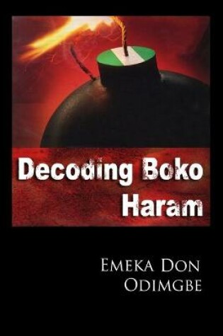 Cover of Decoding Boko Haram