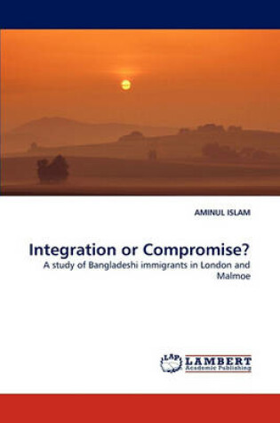 Cover of Integration or Compromise?