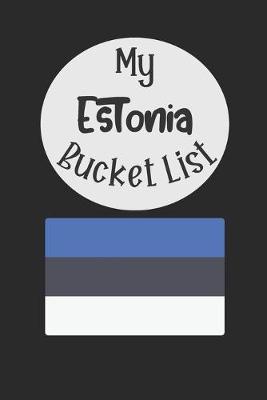 Book cover for My Estonia Bucket List