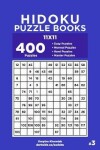 Book cover for Hidoku Puzzle Books - 400 Easy to Master Puzzles 11x11 (Volume 3)