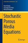 Book cover for Stochastic Porous Media Equations