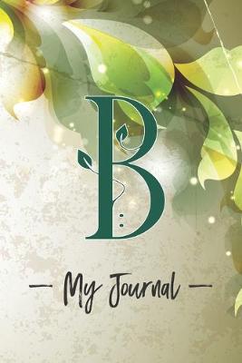 Book cover for "B" My Journal