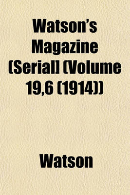 Book cover for Watson's Magazine (Serial] (Volume 19,6 (1914))