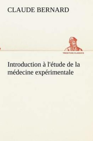 Cover of Introduction à l'étude de la médecine expérimentale