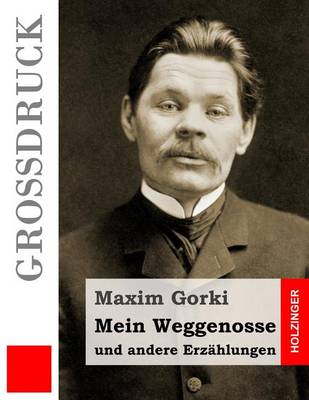 Book cover for Mein Weggenosse Und Andere Erz hlungen (Gro druck)