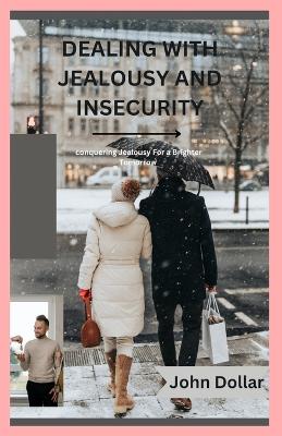 Book cover for Dealing with Jealousy and Insecurity