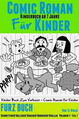 Book cover for Comic Roman Für Kinder: Kinderbuch AB 7 Jahre: Furz Buch