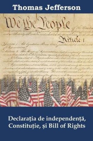 Cover of Declarația de independență, Constituţie, și Bill of Rights