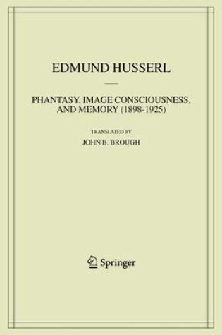 Cover of Phantasy, Image Consciousness, and Memory (1898-1925)