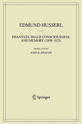 Cover of Phantasy, Image Consciousness, and Memory (1898-1925)