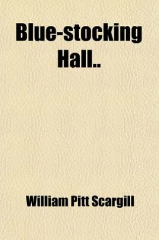 Cover of Blue-Stocking Hall (Volume 2)