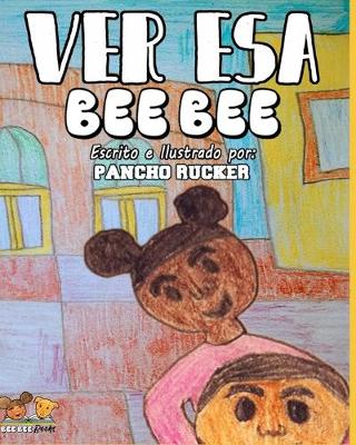 Book cover for Ver Esa Bee Bee