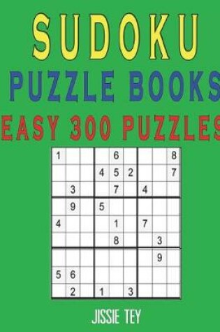 Cover of Sudoku Puzzle Books Easy 300 Puzzles