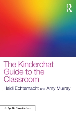 Book cover for The Kinderchat Guide to the Classroom