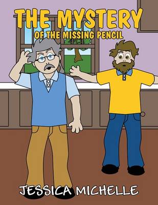 Book cover for The Mystery of the Missing Pencil