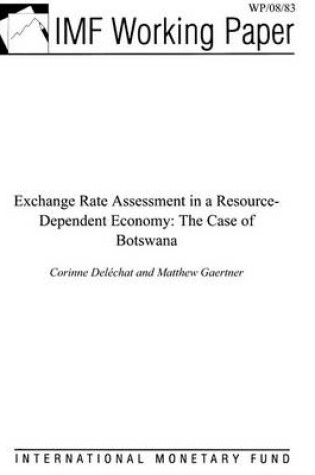 Cover of Exchange Rate Assessment in a Resource - Dependent Economy
