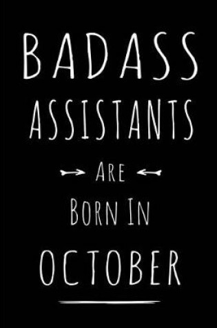 Cover of Badass Assistants Are Born In October