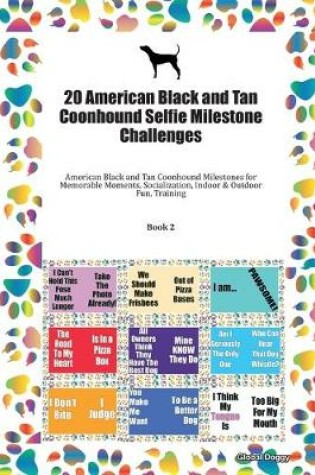 Cover of 20 American Black and Tan Coonhound Selfie Milestone Challenges